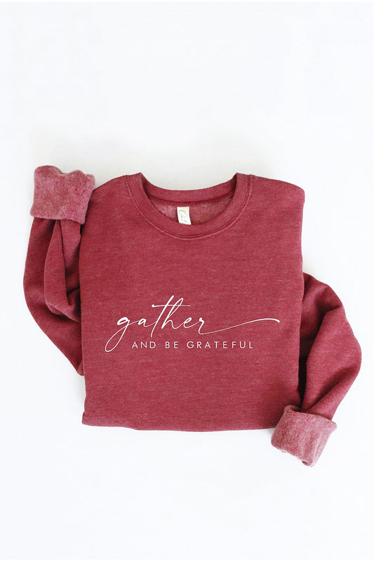 Gather & Be Grateful Sweatshirt